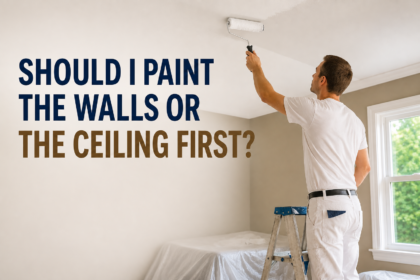 Should I Paint the Walls or the Ceiling First?
