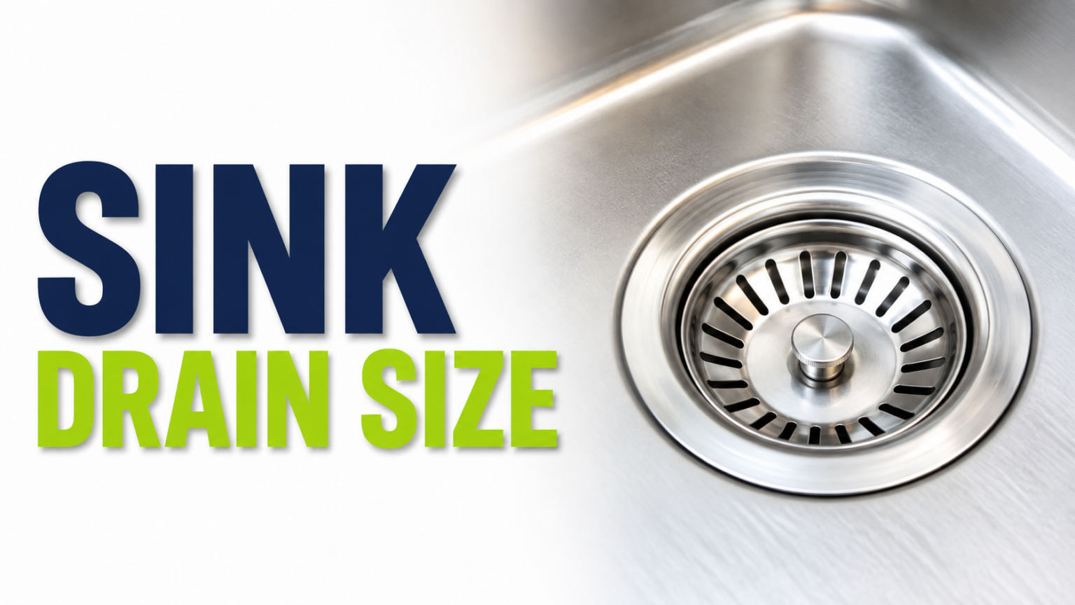 Sink Drain Size
